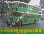 South East Bus Memories in Colour by JACKSON, Bob